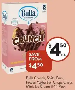 Foodworks Bulla Crunch, Splits, Bars, Frozen Yoghurt or Chupa Chups Minis Ice Cream 8-14 Pack offer