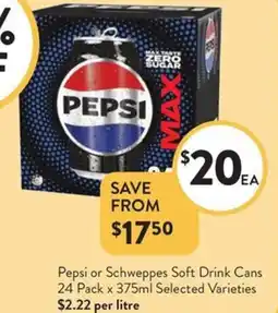 Foodworks Pepsi or Schweppes Soft Drink Cans 24 Pack Selected Varieties $2.22 per litre offer