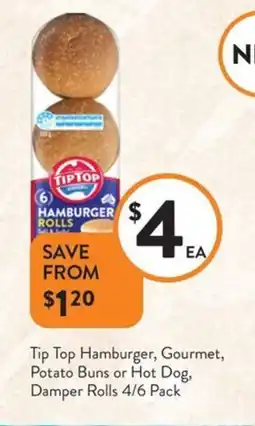 Foodworks Tip Top Hamburger, Gourmet, Potato Buns or Hot Dog, Damper Rolls 4/6 Pack offer