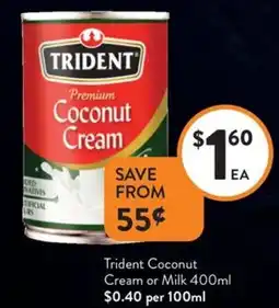 Foodworks Trident Coconut Cream or Milk offer