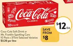 Foodworks Coca-Cola Soft Drink or Mt. Franklin Sparkling Cans offer
