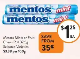 Foodworks Mentos Mints or Fruit Chews Roll offer