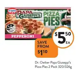 Foodworks Dr. Oetker Papa Giuseppi's Pizza Pies 2 Pack offer