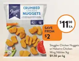 Foodworks Steggles Chicken Nuggets or Habanro Chicken Wing Nibbles offer