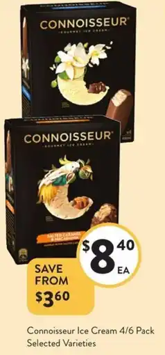 Foodworks Connoisseur Ice Cream 4/6 Pack Selected Varieties offer
