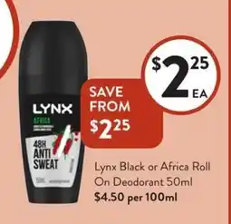 Foodworks Lynx Black or Africa Roll On Deodorant offer