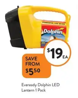 Foodworks Eveready Dolphin LED Lantern 1 Pack offer