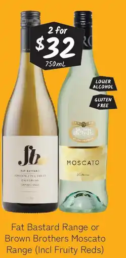 Cellarbrations Fat Bastard Range or Brown Brothers Moscato Range offer