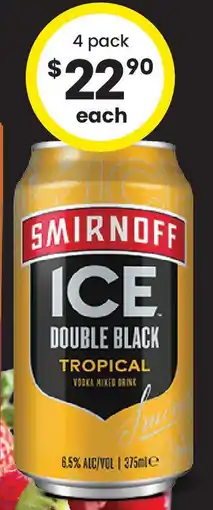 The Bottle O Smirnoff Ice Double Black Tropical 6.5% Cans offer