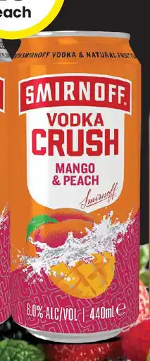 The Bottle O Smirnoff Vodka Crush Mango & Peach 6% Cans offer