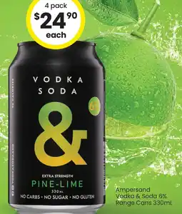The Bottle O Ampersand Vodka & Soda 6% Range Cans offer