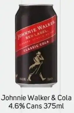 Foodland Johnnie Walker & Cola 4.6% Johnnie Walker & Cola 4.6% Cans offer