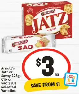 IGA Arnott's Jatz or Savoy , Clix or Sao Selected Varieties offer