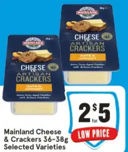 IGA Mainland Cheese & Crackers Selected Varieties offer