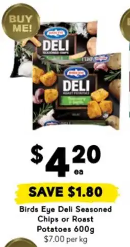 Drakes Birds Eye Deli Seasoned Chips or Roast Potatoes offer