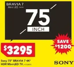Harvey Norman Sony 75" BRAVIA 7 4K* HDR Mini-LED TV offer