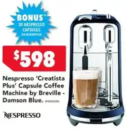 Harvey Norman Nespresso 'Creatista Plus' Capsule Coffee Machine by Breville offer
