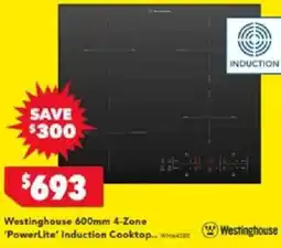 Harvey Norman Westinghouse 600mm 4-zone 'powerlite' induction cooktop offer