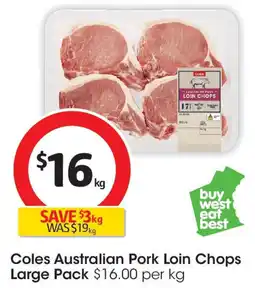 Coles Coles Australian Pork Loin Chops Large Pack offer