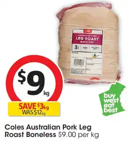 Coles Coles Australian Pork Leg Roast Boneless offer
