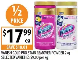 Supabarn Vanish gold pro stain remover powder selected varieties offer