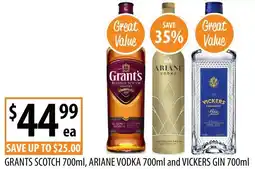 Supabarn Grants scotch , ariane vodka and vickers gin offer