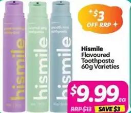 Your Discount Chemist Hismile Flavoured Toothpaste Varieties offer