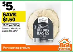 Woolworths Toscano Mini Pizza Bases 360g Pk 4 offer