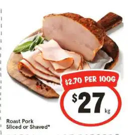 IGA Roast Pork Sliced or Shaved offer