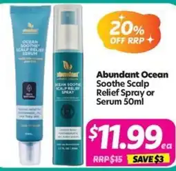 Your Discount Chemist Abundant Ocean Soothe Scalp Relief Spray or Serum offer