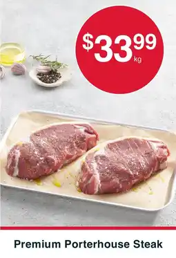 Australian Butchers Store Premium Porterhouse Steak offer