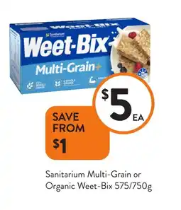 Foodworks Sanitarium Multi-Grain or Organic Weet-Bix offer