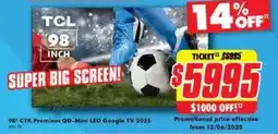 The Good Guys TCL 98 98" C7K Premium QD-Mini LED Google TV 2025 offer