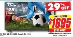 The Good Guys TCL 75* C6K QD-Mini LED Google TV 2025 offer