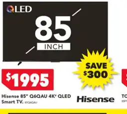 Harvey Norman Hisense 85" Q6QAU 4K' QLED Smart TV offer