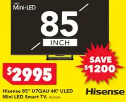 Harvey Norman TCL Hisense 85" U7QAU 4K* ULED Mini LED Smart TV offer