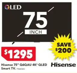 Harvey Norman Hisense 75" Q6QAU 4K' QLED Smart TV offer