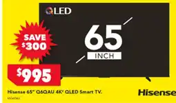 Harvey Norman Hisense 65" Q6QAU 4K' QLED Smart TV offer