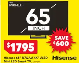 Harvey Norman Hisense 65" U7QAU 4K* ULED Mini LED Smart TV offer