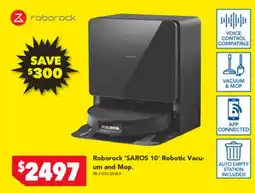 Harvey Norman Roborock 'SAROS 10' Robotic Vacu- um and Mop offer