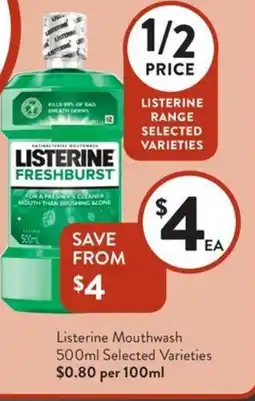 Foodworks Listerine Mouthwash Selected Varieties offer