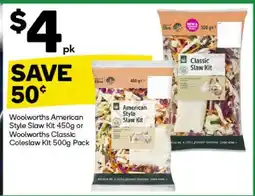 Woolworths Woolworths American Style Slaw Kit 450g or Woolworths Classic Coleslaw Kit 500g Pack offer