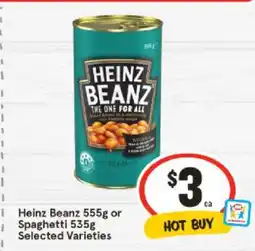 IGA Heinz Beanz 555g or Spaghetti 535g offer