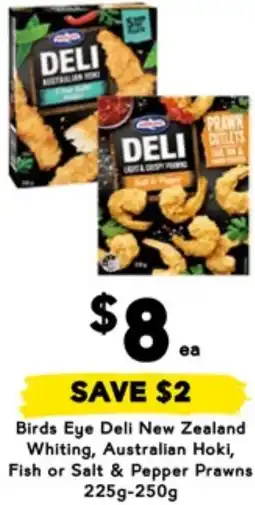 Drakes Birds Eye Deli New Zealand Whiting, Australian Hoki, Fish or Salt & Pepper Prawns offer
