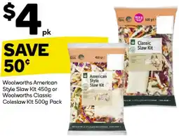 Woolworths Woolworths American Style Slaw Kit or Woolworths Classic Coleslaw Kit Pack offer