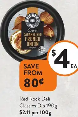 Foodworks Red Rock Deli Classics Dip offer