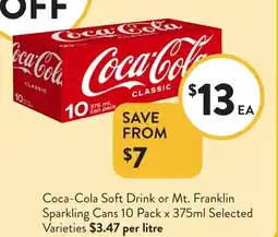Foodworks Coca-Cola Soft Drink or Mt. Franklin Sparkling Cans 10 Pack Selected Varieties offer