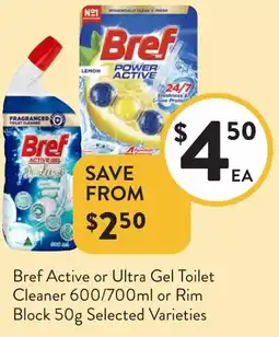 Foodworks Bref Active or Ultra Gel Toilet Cleaner or Rim Block offer