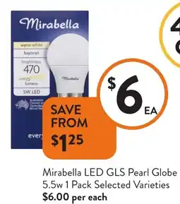 Foodworks Mirabella LED GLS Pearl Globe 5.5w offer