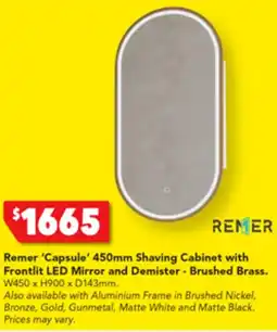 Harvey Norman Remer 'Capsule' 450mm Shaving Cabinet with Frontlit LED Mirror and Demister - Brushed Brass. offer